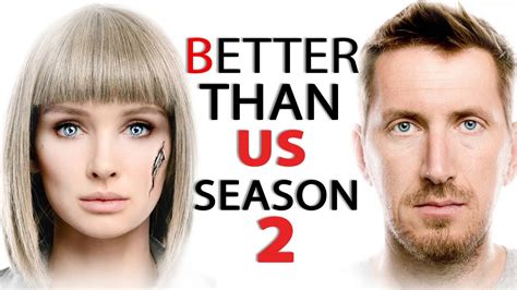 better than us season 2 - better than us tv series